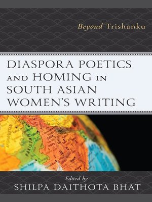 cover image of Diaspora Poetics and Homing in South Asian Women's Writing